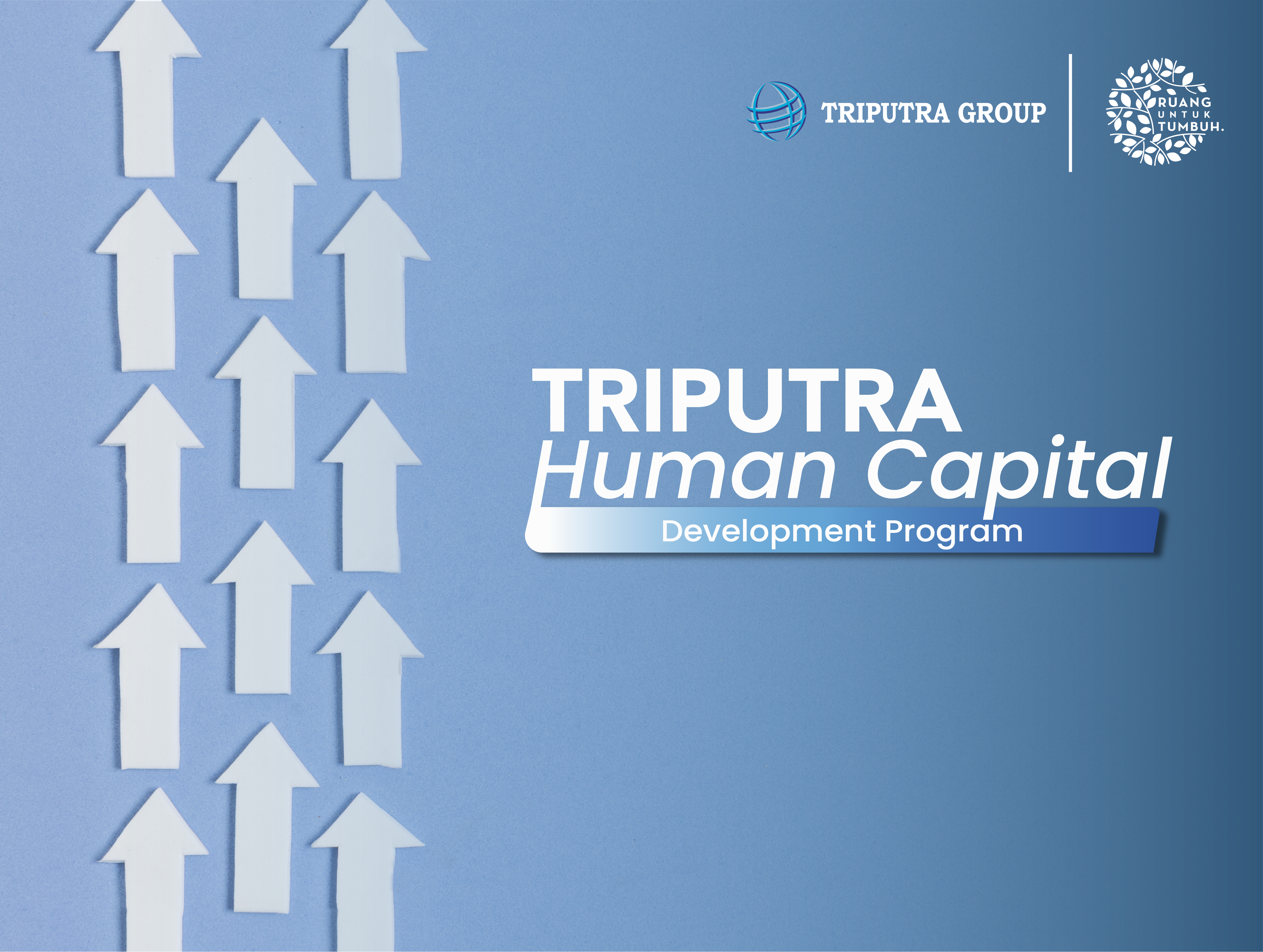 TRIPUTRA HUMAN CAPITAL DEVELOPMENT PROGRAM (PUBLIC)